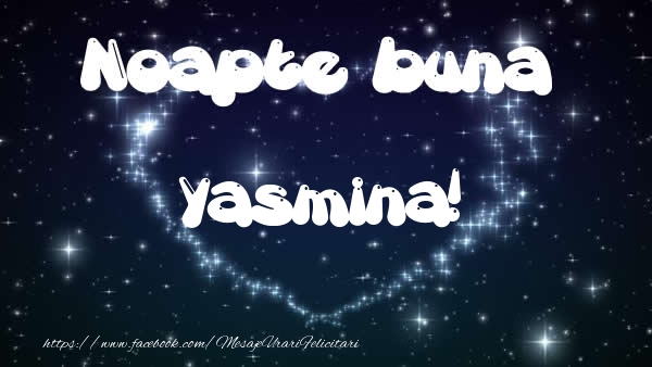 Felicitari de noapte buna - ❤️❤️❤️ Stele & Inimioare | Noapte buna Yasmina!