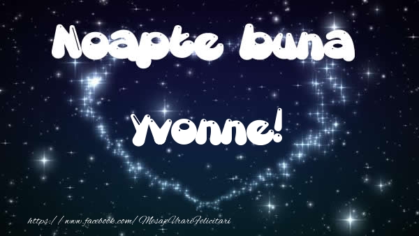 Felicitari de noapte buna - ❤️❤️❤️ Stele & Inimioare | Noapte buna Yvonne!