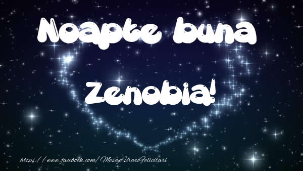 Felicitari de noapte buna - Noapte buna Zenobia!