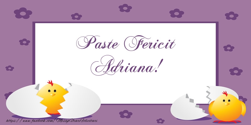 Felicitari de Paste - Puisor | Paste Fericit Adriana!