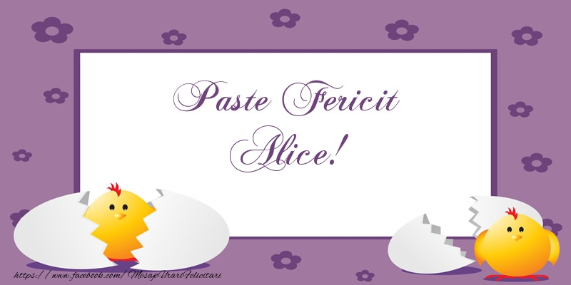 Felicitari de Paste - Puisor | Paste Fericit Alice!