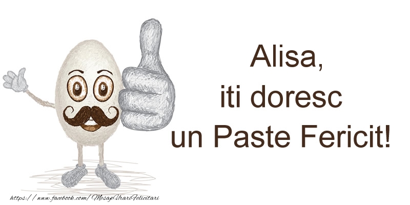 Felicitari de Paste - Alisa, iti doresc un Paste Fericit!