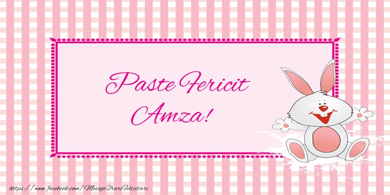 Felicitari de Paste - Iepuras | Paste Fericit Amza!