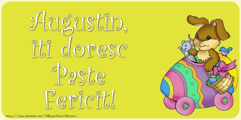Felicitari de Paste - Iepuras | Augustin, iti doresc Paste Fericit!