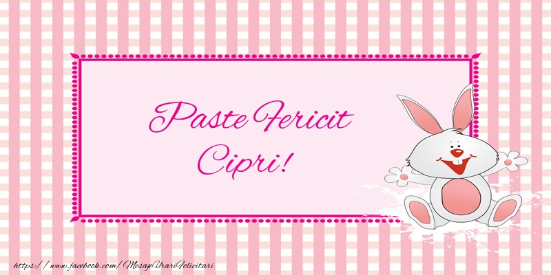 Felicitari de Paste - Iepuras | Paste Fericit Cipri!