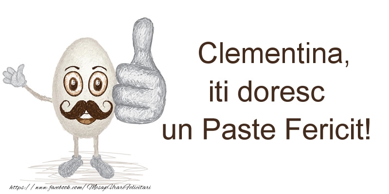 Felicitari de Paste - Haioase | Clementina, iti doresc un Paste Fericit!