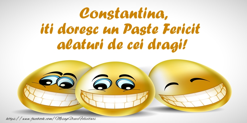 Felicitari de Paste - Constantina iti doresc un Paste Fericit alaturi de cei dragi!