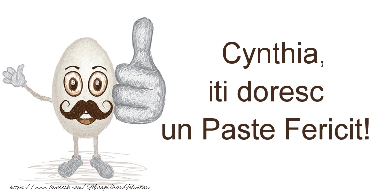Felicitari de Paste - Cynthia, iti doresc un Paste Fericit!
