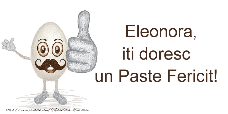 Felicitari de Paste - Eleonora, iti doresc un Paste Fericit!
