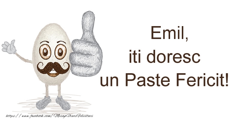 Felicitari de Paste - Emil, iti doresc un Paste Fericit!