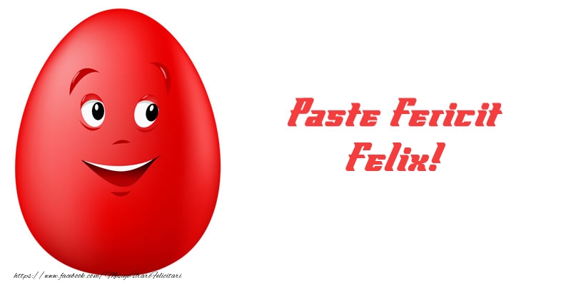 Felicitari de Paste - Paste Fericit Felix!