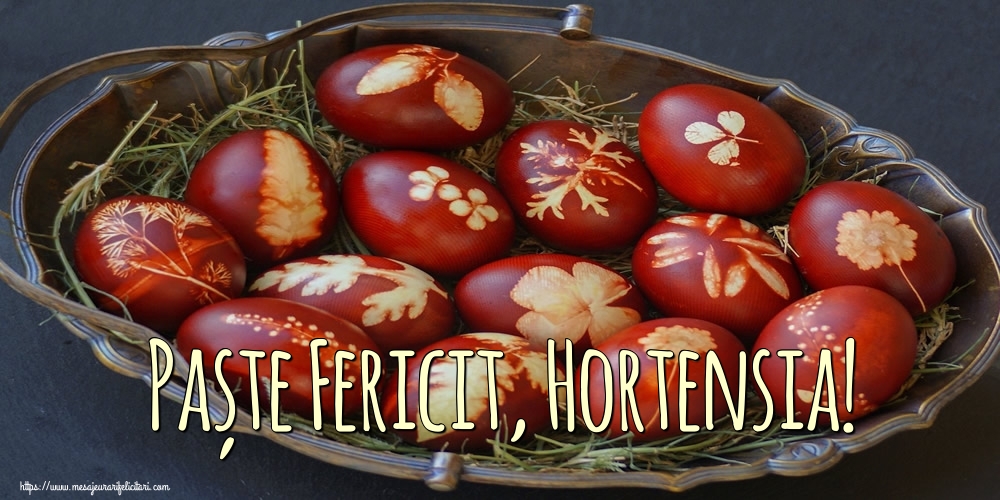 Felicitari de Paste - Oua | Paște Fericit, Hortensia!