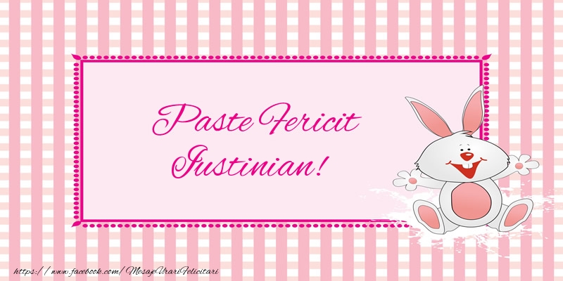 Felicitari de Paste - Iepuras | Paste Fericit Iustinian!