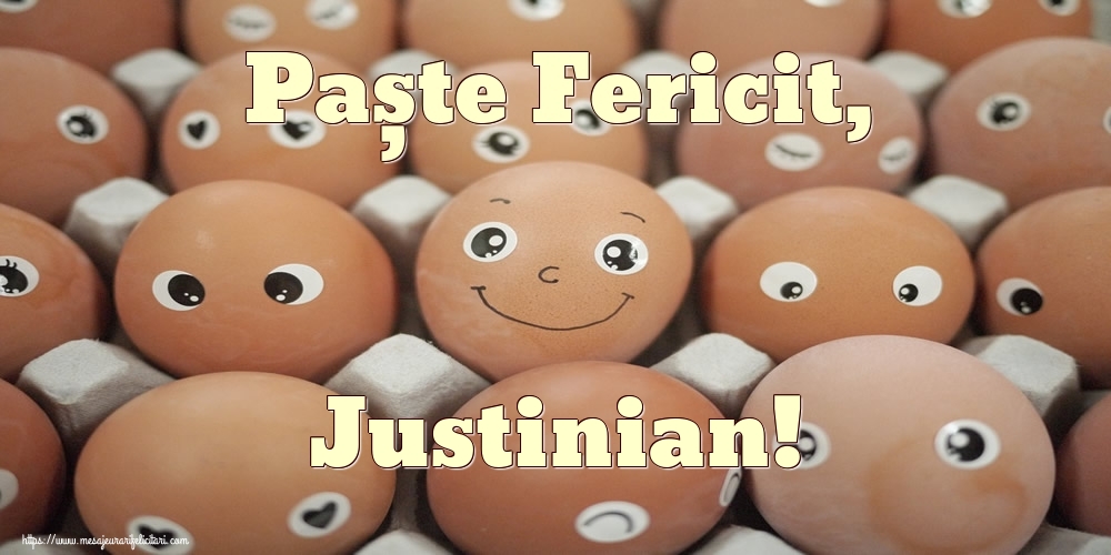 Felicitari de Paste - Oua & Haioase | Paște Fericit, Justinian!