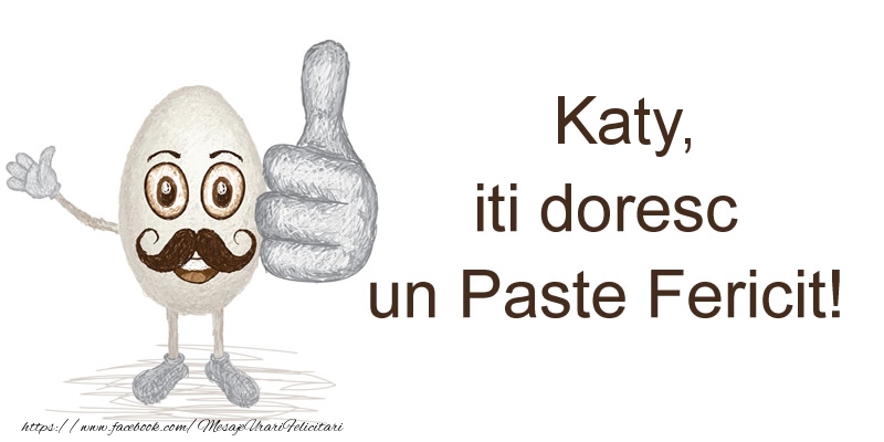  Felicitari de Paste - Haioase | Katy, iti doresc un Paste Fericit!