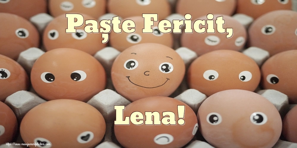Felicitari de Paste - Oua & Haioase | Paște Fericit, Lena!