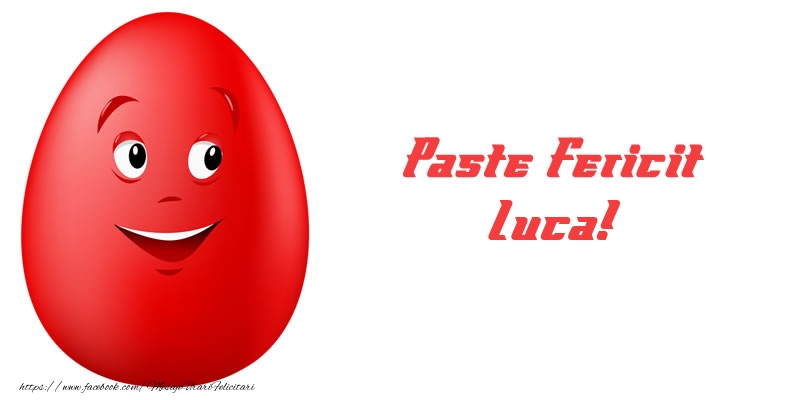 Felicitari de Paste - Oua & Haioase | Paste Fericit Luca!