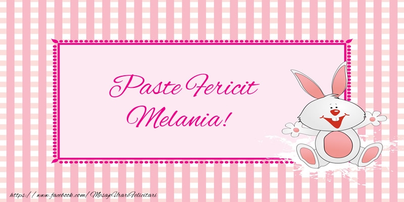 Felicitari de Paste - Iepuras | Paste Fericit Melania!