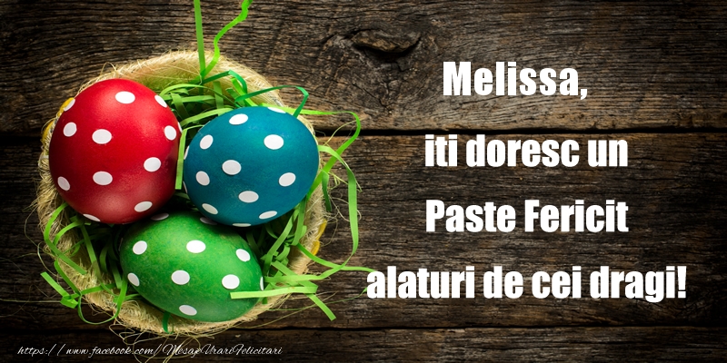 Felicitari de Paste - Oua | Melissa iti doresc un Paste Fericit alaturi de cei dragi!