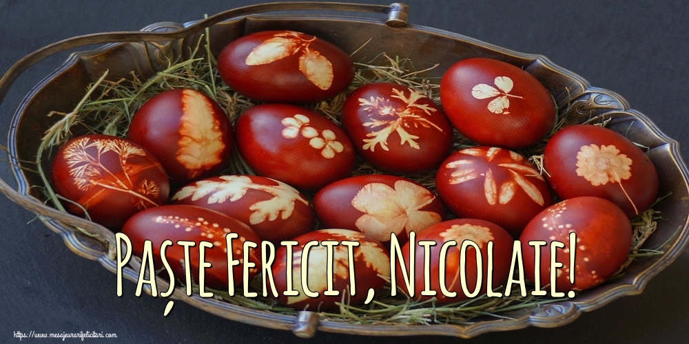 Felicitari de Paste - Paște Fericit, Nicolaie!