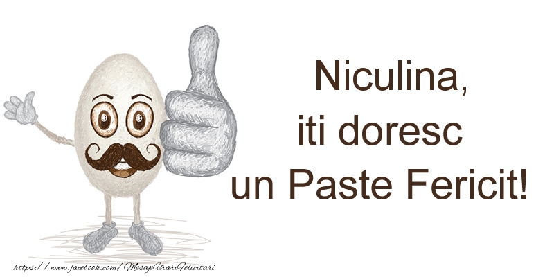 Felicitari de Paste - Niculina, iti doresc un Paste Fericit!