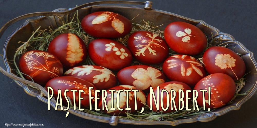 Felicitari de Paste - Oua | Paște Fericit, Norbert!