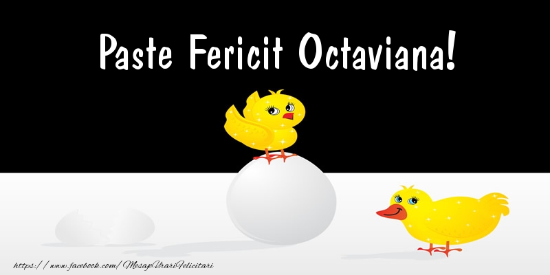 Felicitari de Paste - Puisor | Paste Fericit Octaviana!
