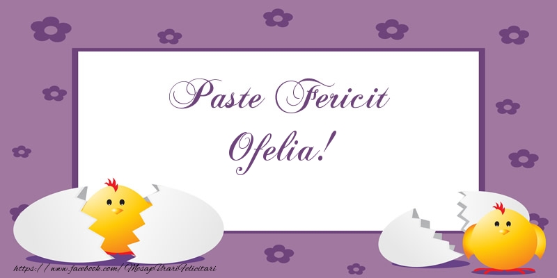 Felicitari de Paste - Puisor | Paste Fericit Ofelia!
