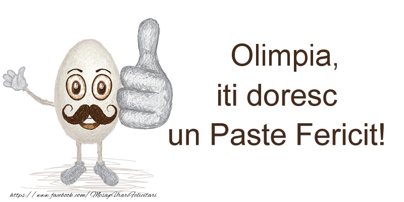 Felicitari de Paste - Haioase | Olimpia, iti doresc un Paste Fericit!