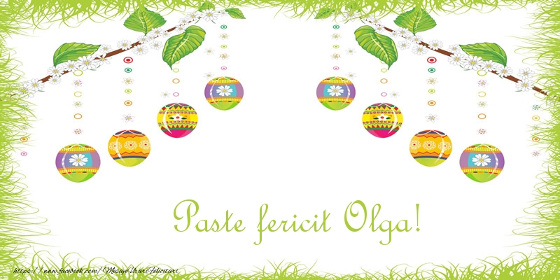 Felicitari de Paste - Oua | Paste Fericit Olga!