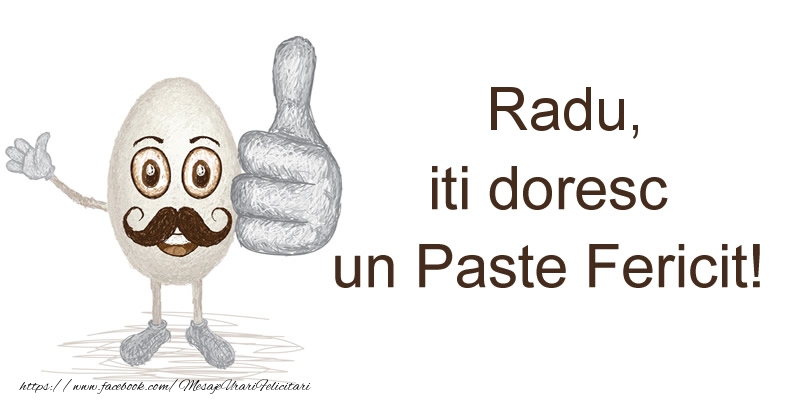 Felicitari de Paste - Haioase | Radu, iti doresc un Paste Fericit!