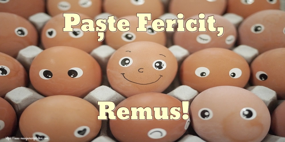 Felicitari de Paste - Oua & Haioase | Paște Fericit, Remus!