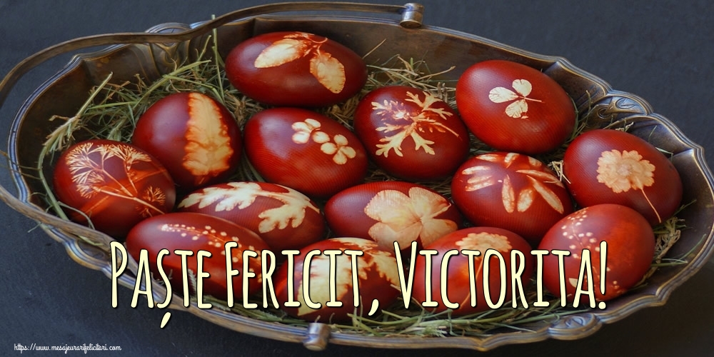 Felicitari de Paste - Oua | Paște Fericit, Victorita!