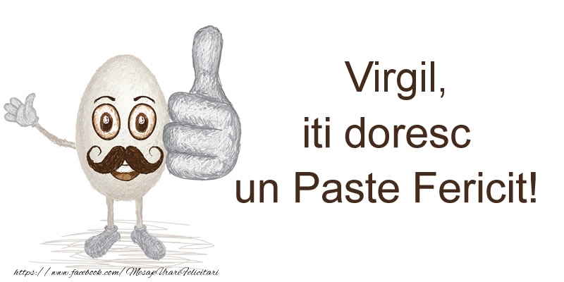 Felicitari de Paste - Virgil, iti doresc un Paste Fericit!