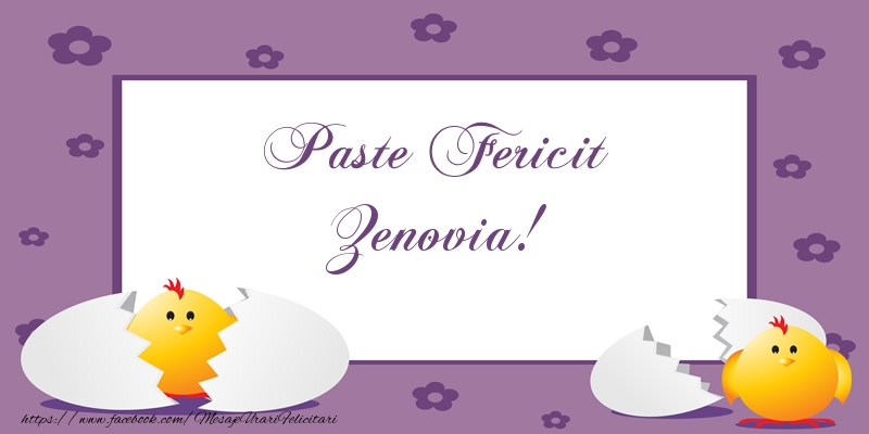 Felicitari de Paste - Paste Fericit Zenovia!