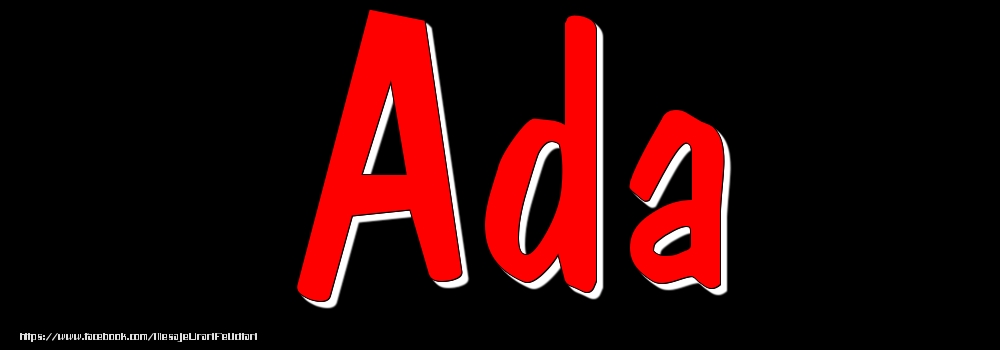 Felicitari cu numele tau - Imagine cu numele Ada - Rosu pe fundal Negru