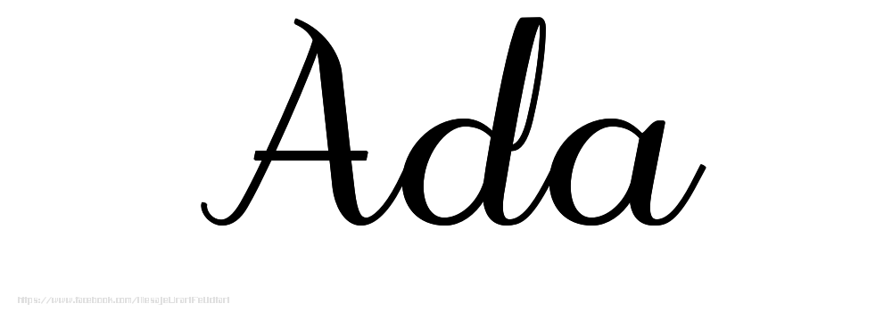 Felicitari cu numele tau - Imagine cu numele Ada - Scris de mână