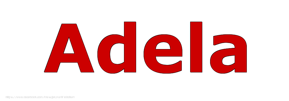 Felicitari cu numele tau - Poza cu numele Adela - Rosu