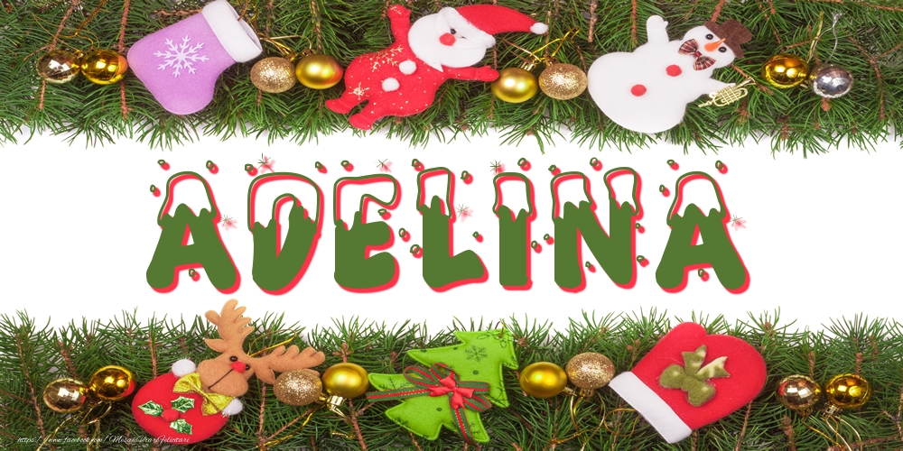 Felicitari cu numele tau - Poza cu numele Adelina de Craciun