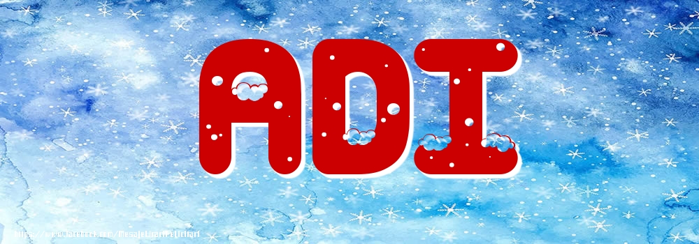 Felicitari cu numele tau - Poza cu numele Adi - Iarna