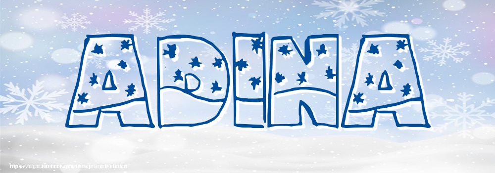 Felicitari cu numele tau - Imagine cu numele Adina - Iarna