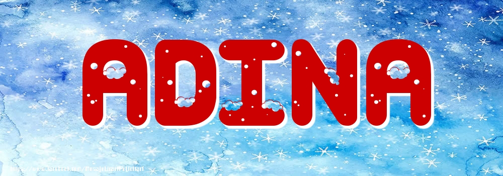 Felicitari cu numele tau - Poza cu numele Adina - Iarna