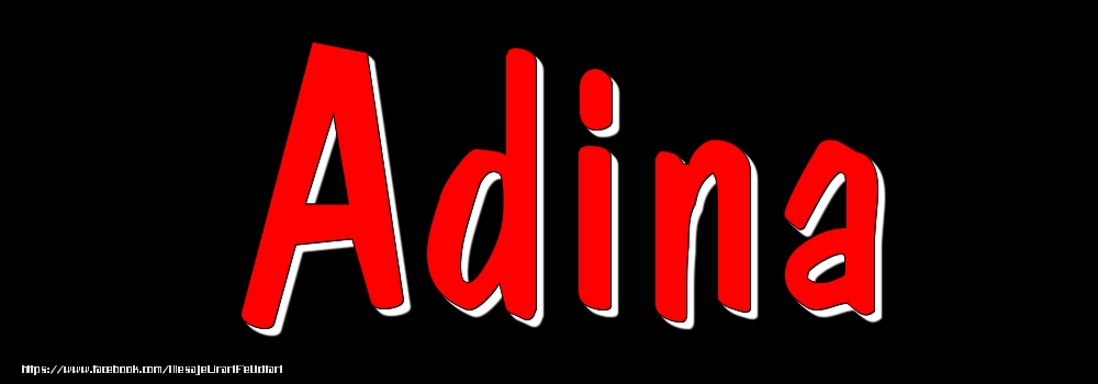 Felicitari cu numele tau - Imagine cu numele Adina - Rosu pe fundal Negru