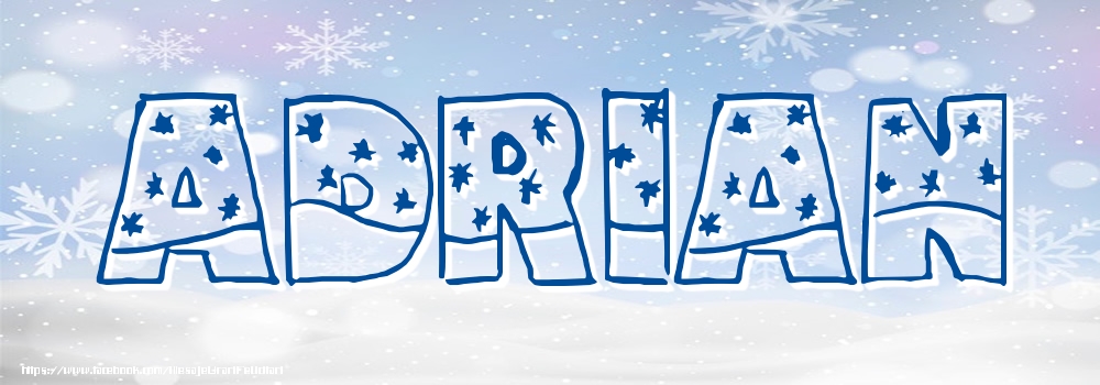 Felicitari cu numele tau - Imagine cu numele Adrian - Iarna