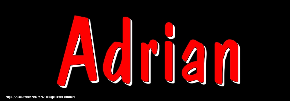 Felicitari cu numele tau - Imagine cu numele Adrian - Rosu pe fundal Negru