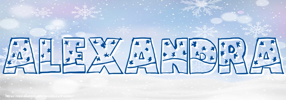 Felicitari cu numele tau - Imagine cu numele Alexandra - Iarna