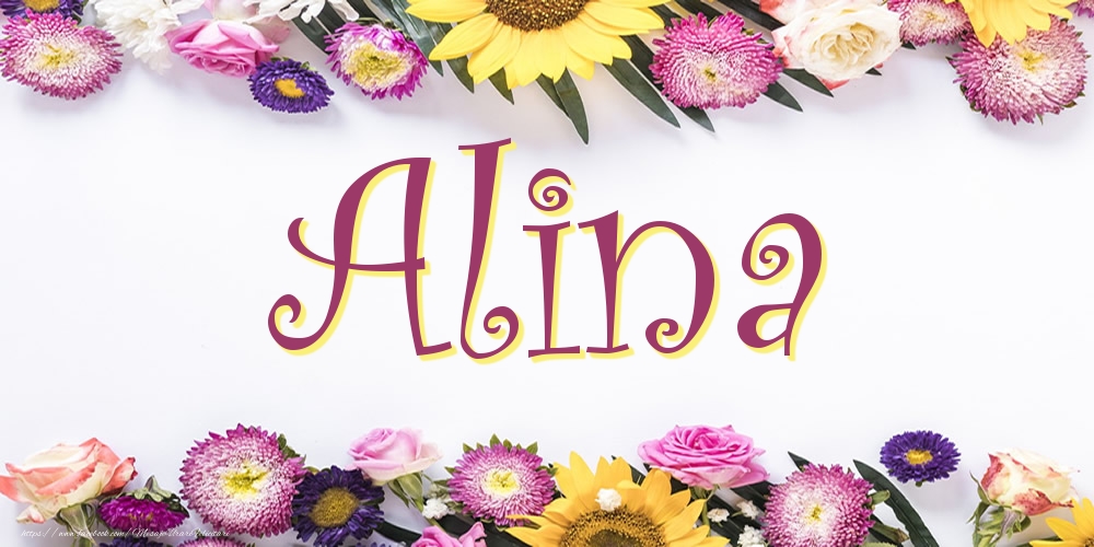 Felicitari cu numele tau - Poza cu numele Alina - Flori