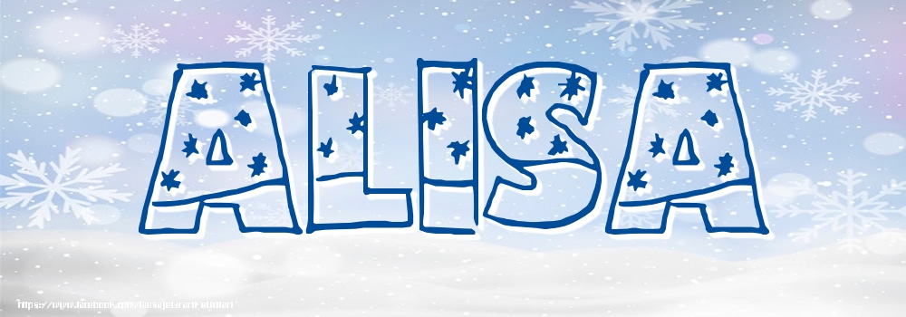 Felicitari cu numele tau - Imagine cu numele Alisa - Iarna