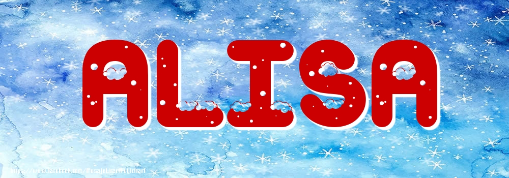 Felicitari cu numele tau - Poza cu numele Alisa - Iarna