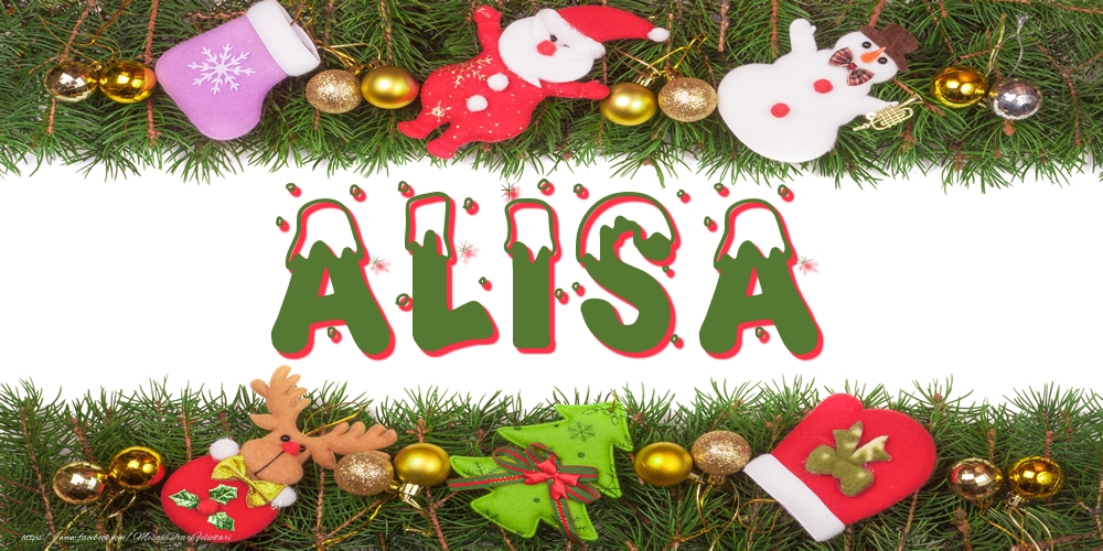 Felicitari cu numele tau - Poza cu numele Alisa de Craciun